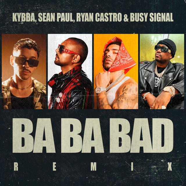 Ba Ba Bad - Ryan Castro x Sean Paul