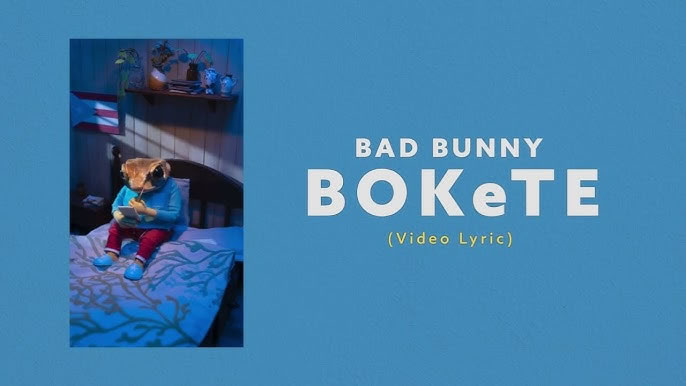 BOKeTE - Bad Bunny