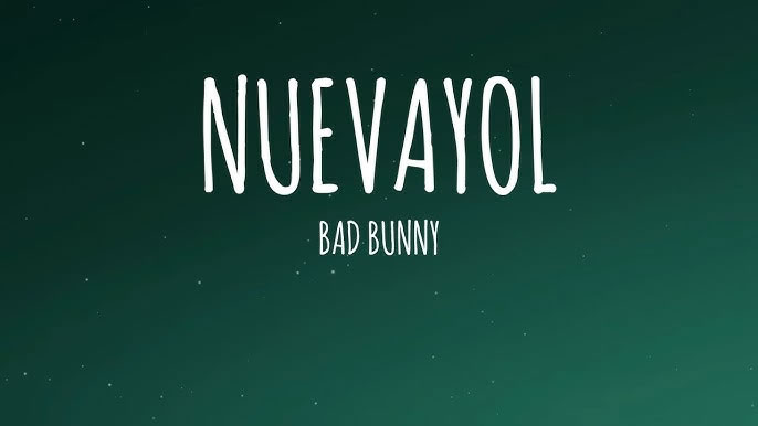 NUEVAYoL - Bad Bunny