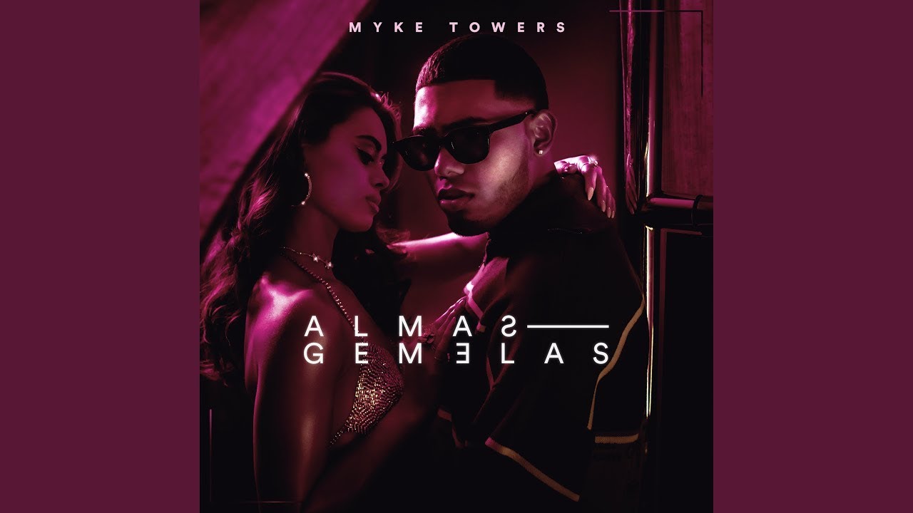 Almas Gemelas - Myke Towers