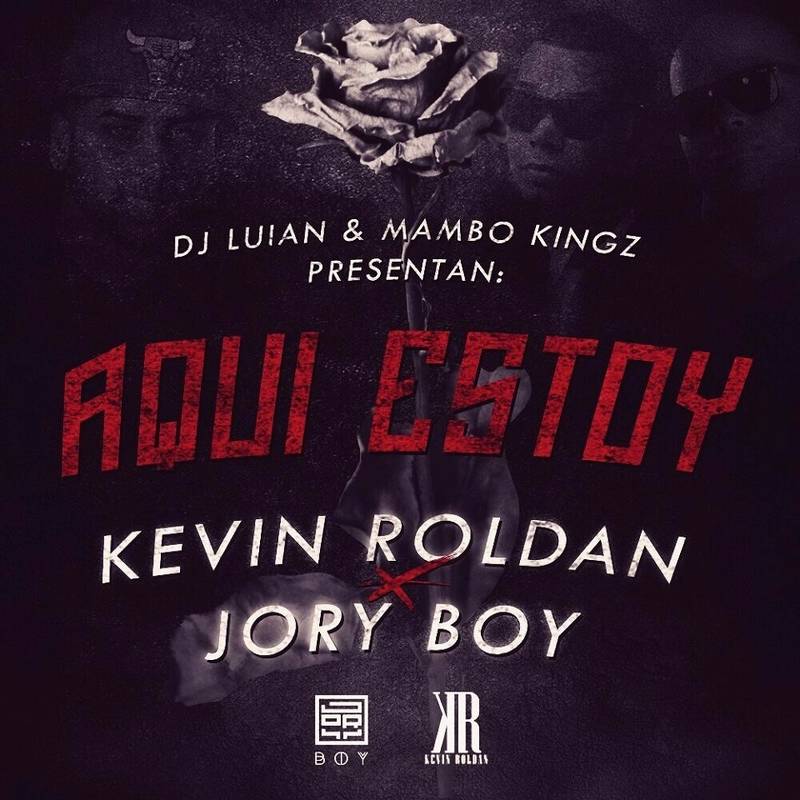 Aquí Estoy ft. Jory Boy - Kevin Roldan