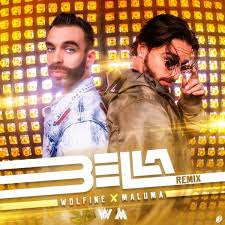 Bella Remix - WolFine Ft. Maluma