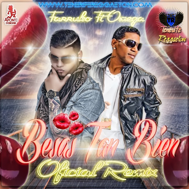 Besas Tan Bien (Remix) - Farruko ft. Omega
