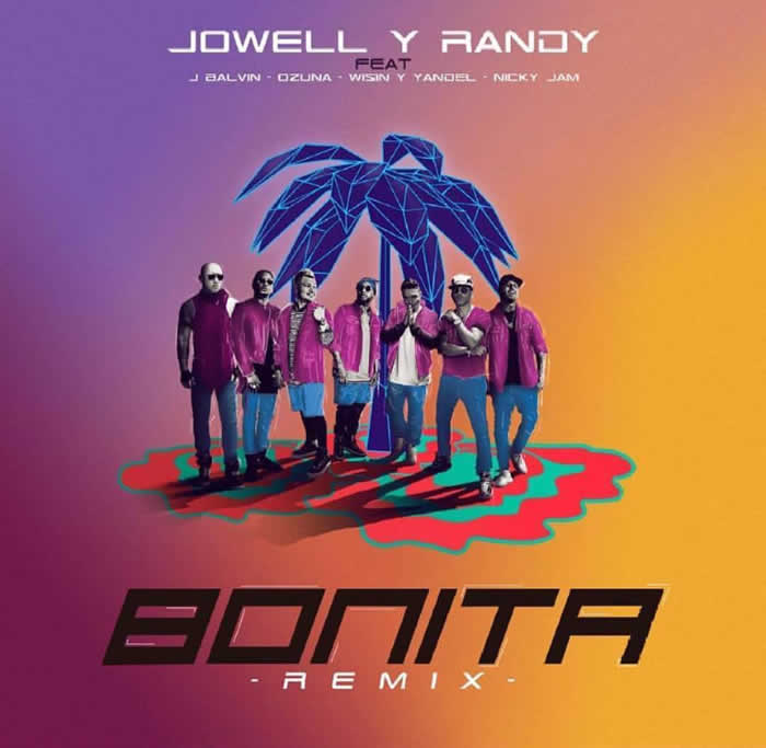 Bonita Remix - J Balvin Ft. Jowell & Randy, Nicky Jam, Ozuna, Wisin, Yandel