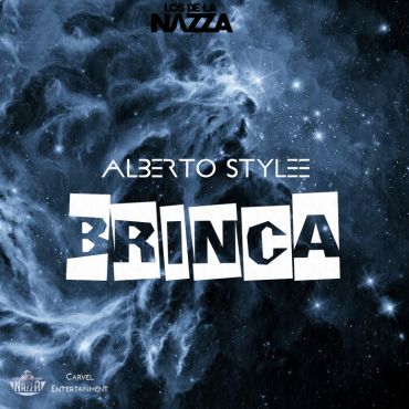 Brinca - Alberto Stylee ft Los De La Nazza