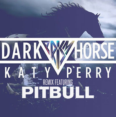 Dark Horse (Remix) - Katy Perry ft. Pitbull