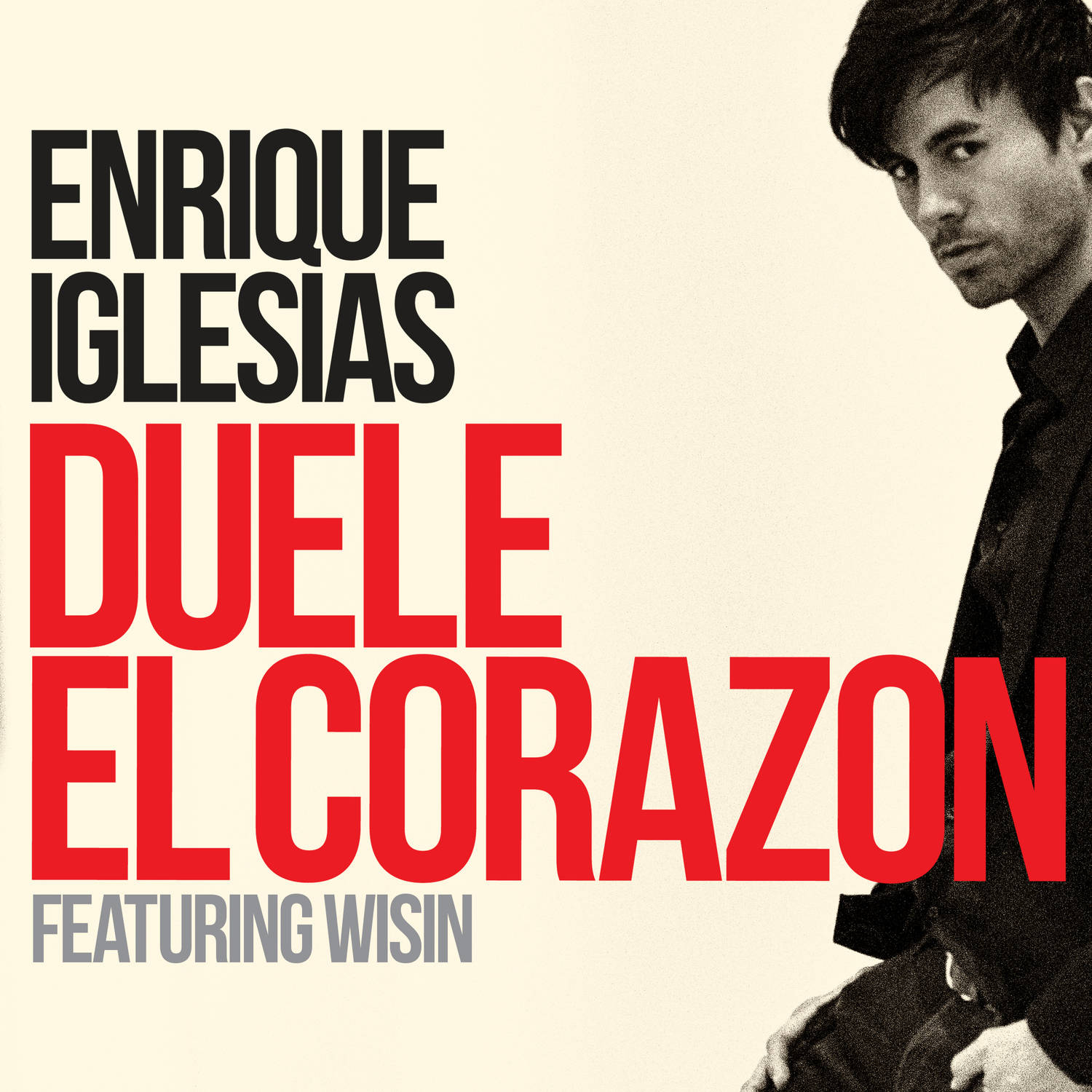 Duele el Corazón - Enrique Iglesias ft. Wisin