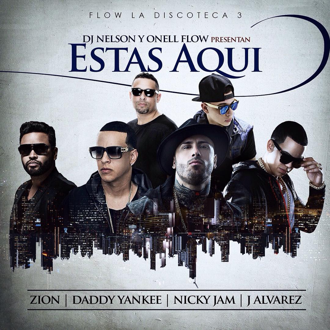 Estás Aquí - Nicky Jam ft. Daddy Yankee, J Alvarez y Zion