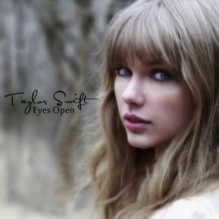 Eyes Open - Taylor Swift