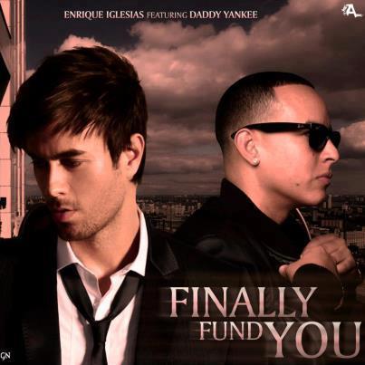 Finally Found You - Enrique Iglesias Ft. Daddy Yankee