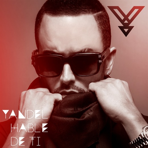 “Hablé de ti” nuevo sencillo de Yandel como Solista