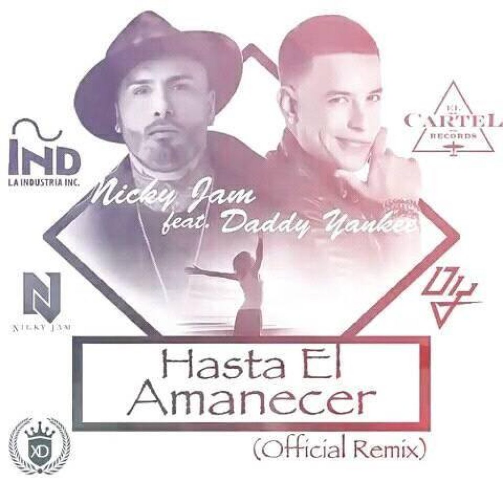 Hasta el amanecer (Remix) - Nicky Jam Ft Daddy Yankee