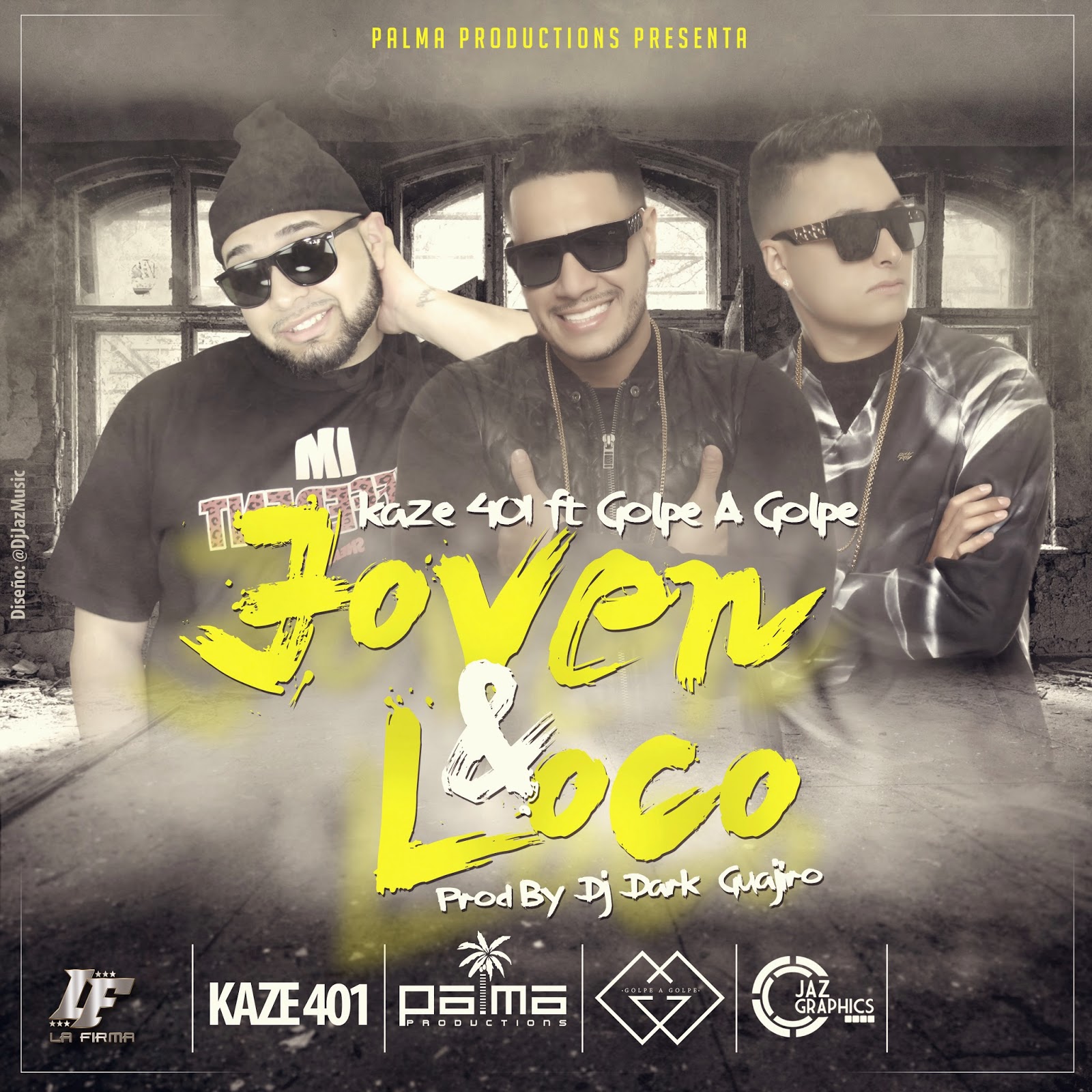 Joven Y Loco - Golpe A Golpe ft. Kaze401