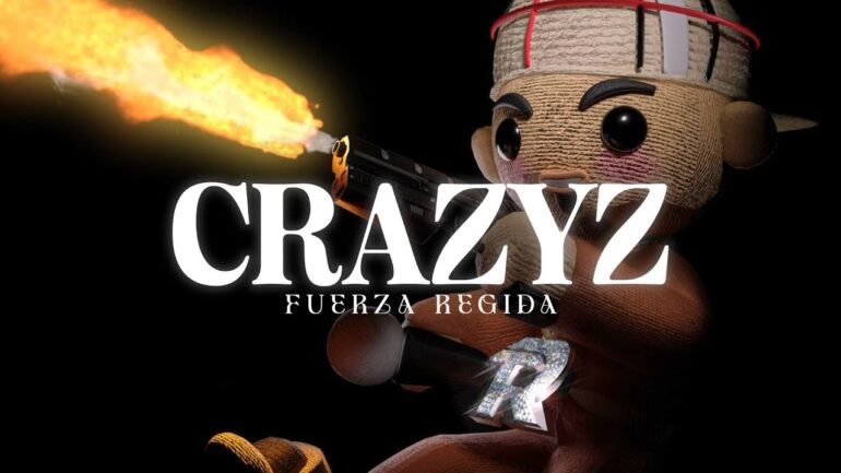 Crazyz - Fuerza Regida