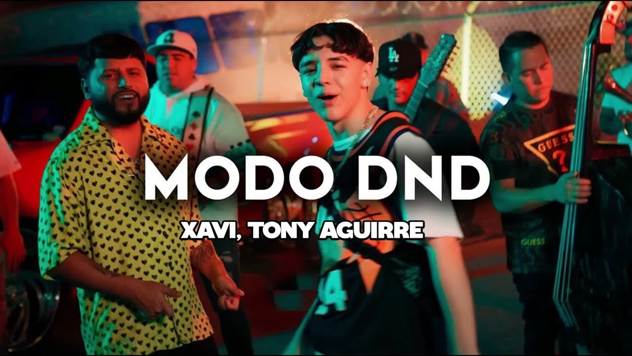 Modo DND - Xavi, Tony Aguirre