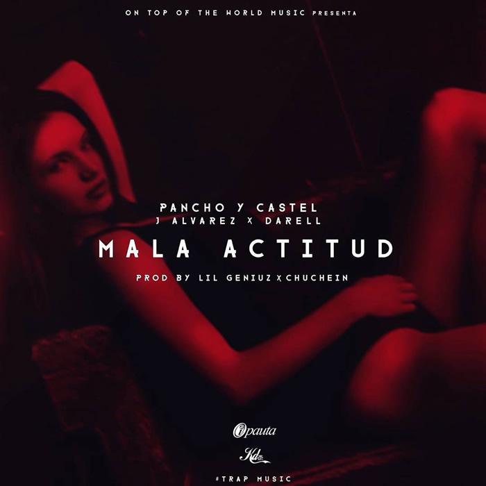 Mala Actitud - J Alvarez ft. Pancho & Castel y Darell