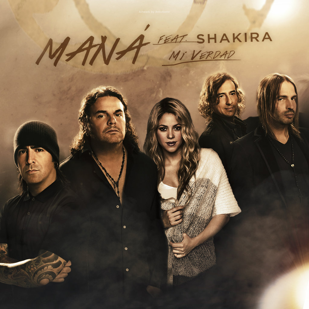 Mi Verdad - Maná ft. Shakira