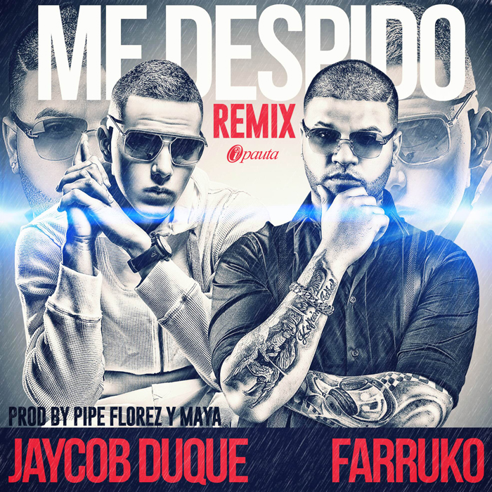 Me Despido (Remix) - Farruko ft. Jaycob Duque