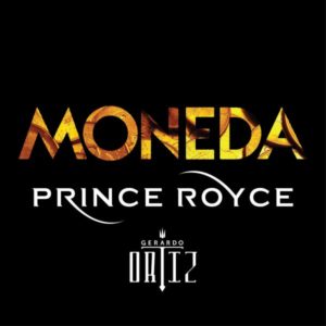 Moneda - Prince Royce ft. Gerardo Ortiz