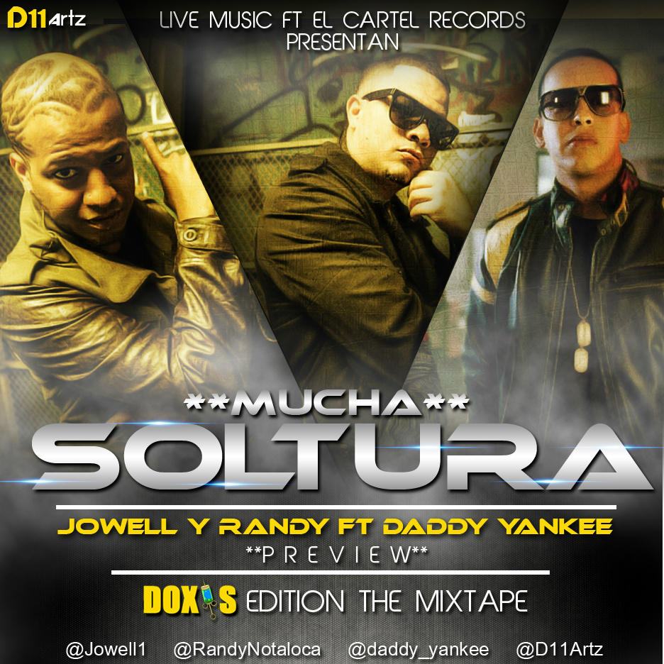 Mucha Soltura - Jowell y Randy Ft Daddy Yankee