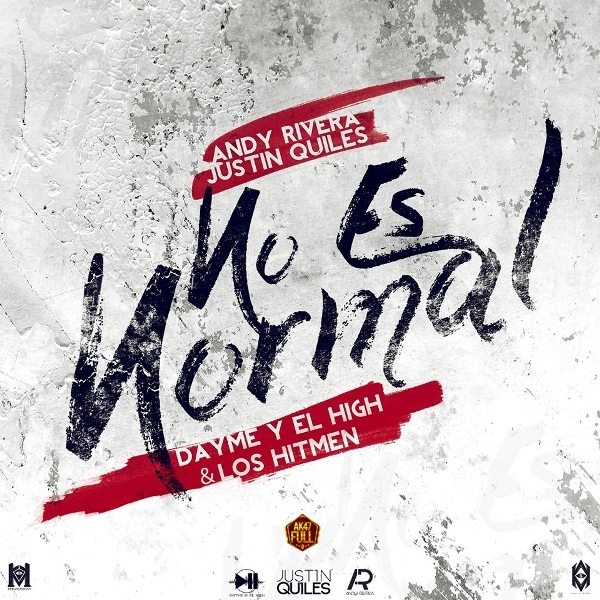 No Es Normal - Andy Rivera ft. Justin Quiles