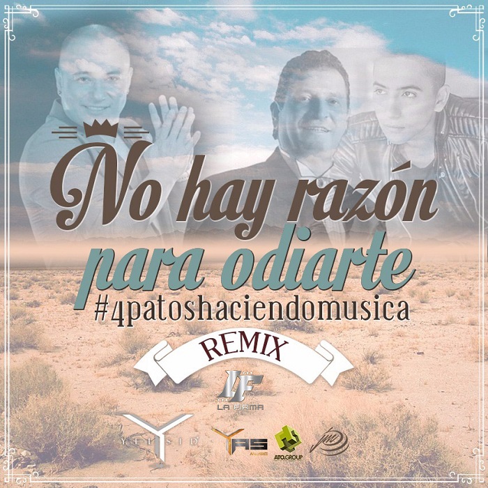 No Hay Razón Para Odiarte (Remix) - Yelsid ft. Dario Gomez y Andy Rivera