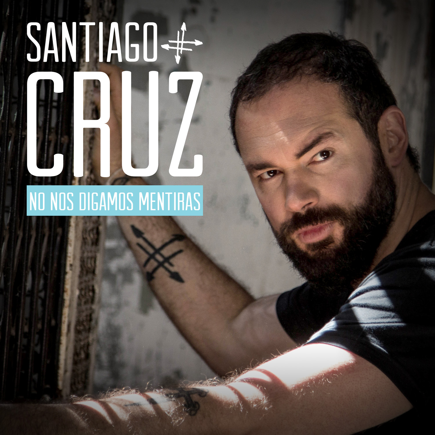 No nos digamos mentiras - Santiago Cruz