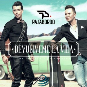 Devuelveme La Vida - Pasabordo ft Pipe Bueno