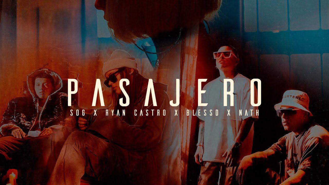 Pasajero - SOG, Blessd, Ryan Castro, Nath