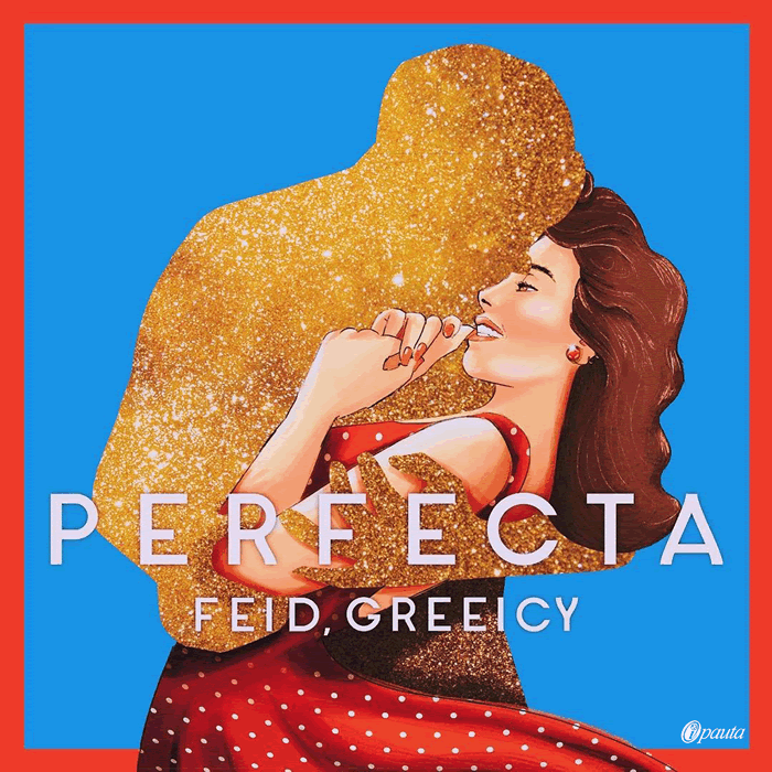 Perfecta - Greeicy Ft. Feid