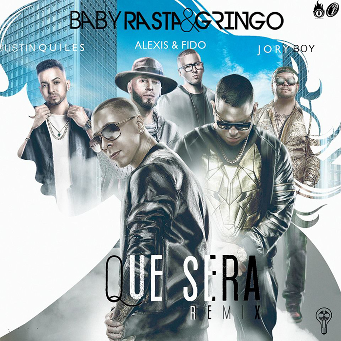 Que Será (Remix) - Baby Rasta Y Gringo ft. Alexis y Fido, J Quiles y Jory Boy