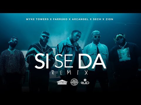 Si Se Da Remix - Myke Towers, Farruko, Arcangel, Sech &amp; Zion