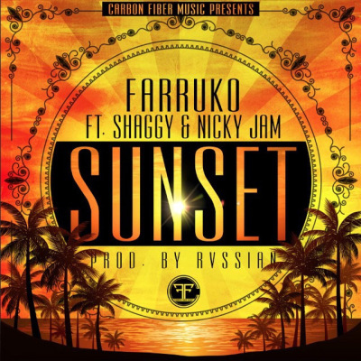 Sunset - Farruko ft. Nicky Jam & Shaggy