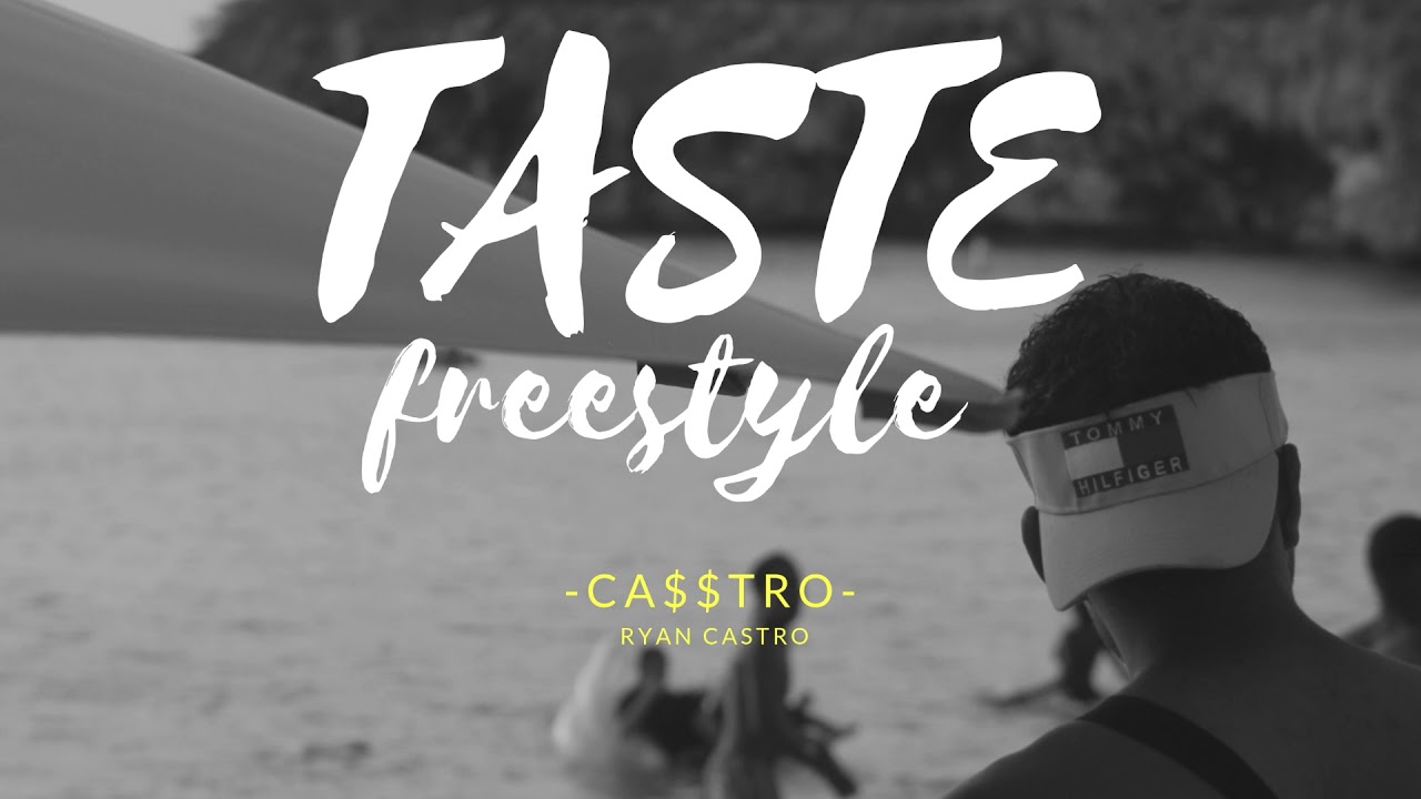 Taste Freestyle - Ryan Castro