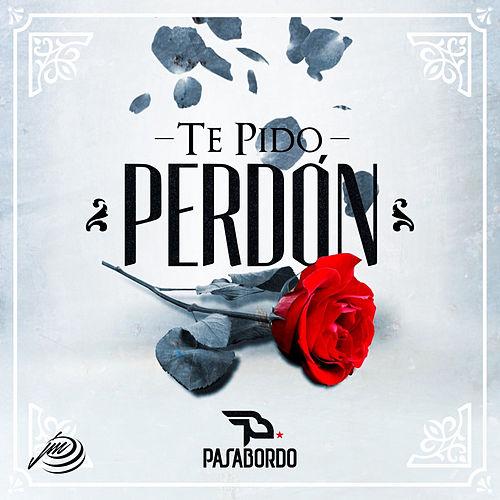Te Pido Perdón - Pasabordo ft Darío Gómez