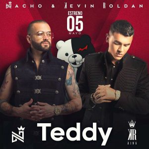 Teddy - Nacho Ft. Kevin Roldan