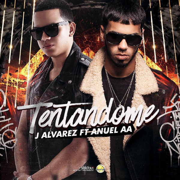 Tentandome - J Alvarez ft. Anuel AA
