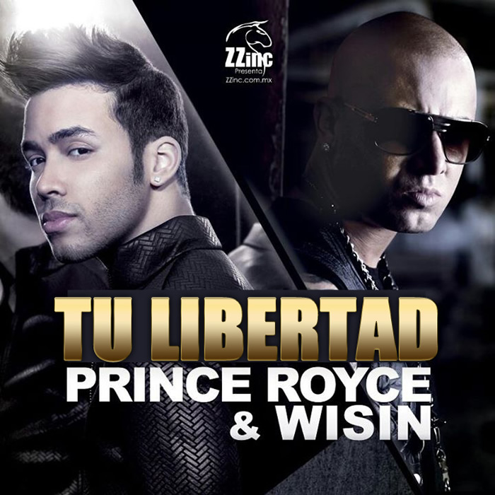 Tu Libertad - Wisin ft. Prince Royce