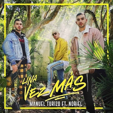 Una Vez Más - Manuel Turizo ft. Noriel
