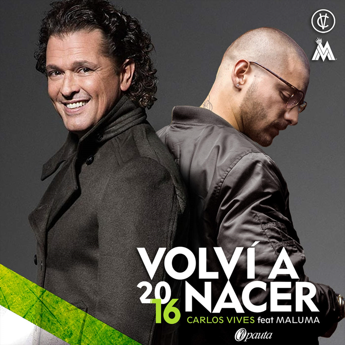 Volví A Nacer - Carlos Vives ft. Maluma