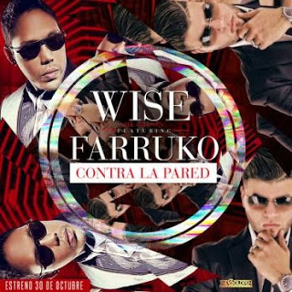 Contra La Pared - Farruko ft. Wise 'The Gold Pen'