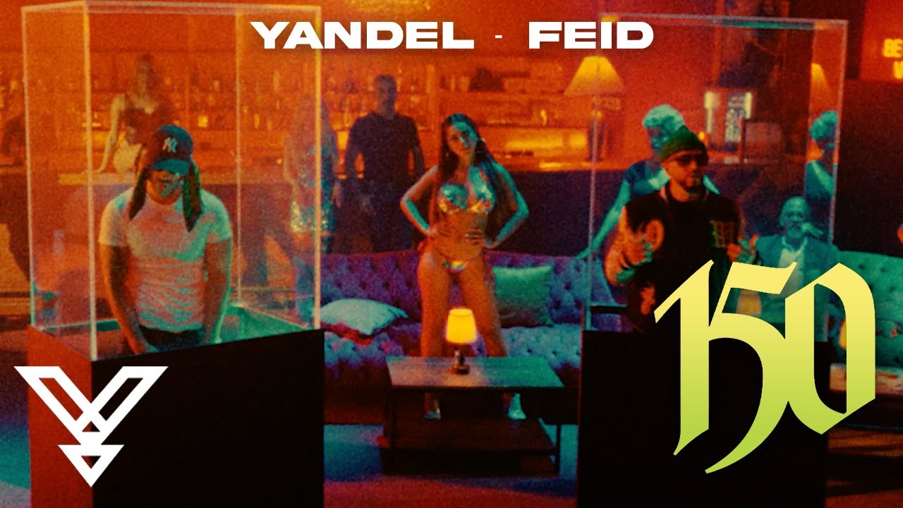 Yandel 150 - Feid ft Yandel